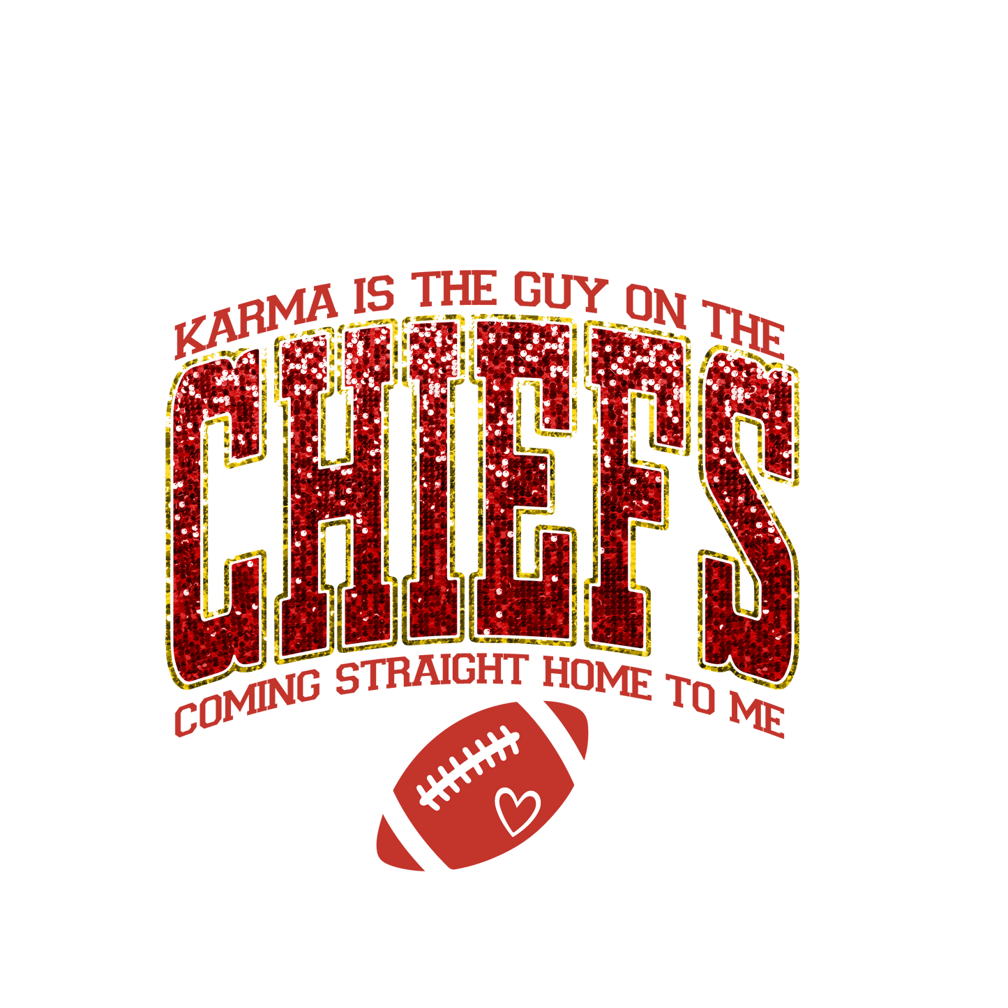 Glitter Karma is the Guy on the Chiefs